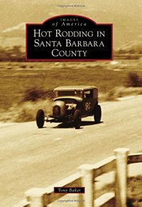 cover of the book Hot rodding in Santa Barbara County