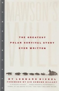 cover of the book Mawson's Will: The Greatest Polar Survival Story Ever Written