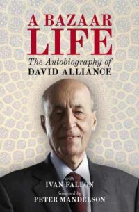 cover of the book A Bazaar Life : The Autobiography of David Alliance