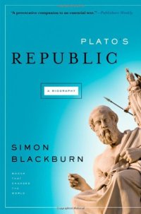 cover of the book Plato's " Republic " : A Biography - A Book That Shook the World