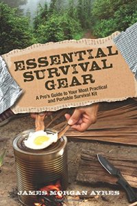 cover of the book Essential survival gear : a pro's guide to your most practical and portable survival kit