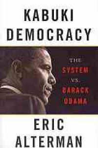 cover of the book Kabuki democracy : the system vs. Barack Obama