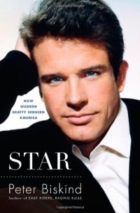 cover of the book Star: How Warren Beatty Seduced America