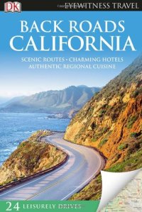 cover of the book Back Roads California, DK Eyewitness Travel, Back Roads