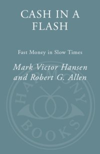 cover of the book Cash in a flash : fast money in slow times