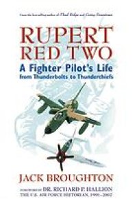 cover of the book Rupert red two : a fighter pilot's life from Thunderbolts to Thunderchiefs