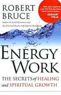 cover of the book Energy Work: The Secrets of Healing and Spiritual Development