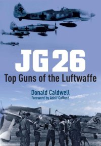 cover of the book JG 26: Top Guns of the Luftwaffe