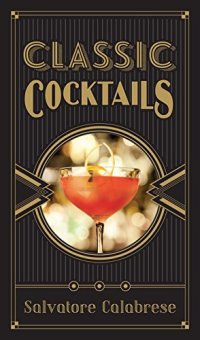 cover of the book Classic Cocktails