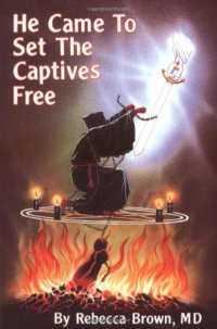 cover of the book He came to set the captives free