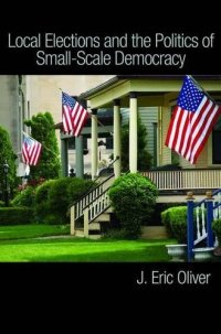 cover of the book Local elections and the politics of small-scale democracy