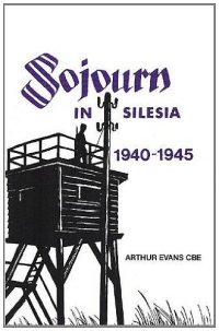 cover of the book Sojourn in Silesia: 1940-1945