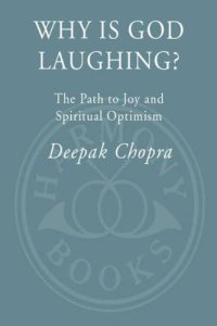 cover of the book Why is God laughing? : the path to joy and spiritual optimism