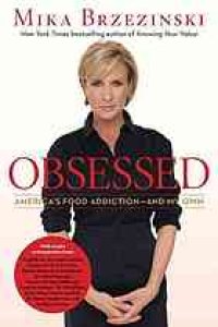 cover of the book Obsessed : America's Food Addiction--and My Own