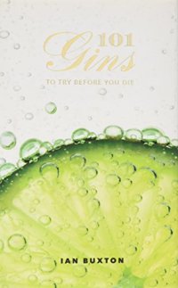 cover of the book 101 Gins to Try Before You Die