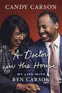 cover of the book A doctor in the house : my life with Ben Carson