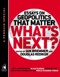 cover of the book What's next : essays on geopolitics that matter