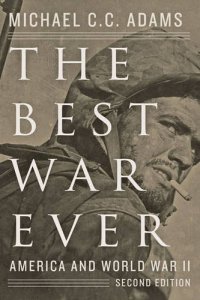 cover of the book The Best War Ever: America and World War II