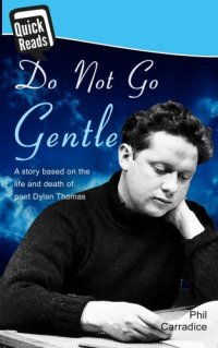 cover of the book Do not go gentle (Death of Dylan Thomas)