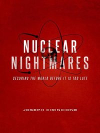 cover of the book Nuclear nightmares : securing the world before it is too late