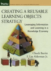 cover of the book Creating a Reusable Learning Objects Strategy: Leveraging Information and Learning in a Knowledge Economy