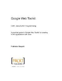 cover of the book Google Web Toolkit GWT Java AJAX Programming: A step-by-step to Google Web Toolkit for creating Ajax applications fast