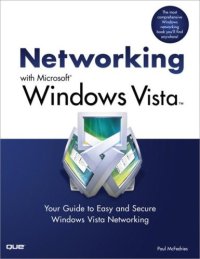 cover of the book Networking with Microsoft Windows Vista: Your Guide to Easy and Secure Windows Vista Networking