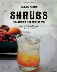 cover of the book Shrubs : an old-fashioned drink for modern times