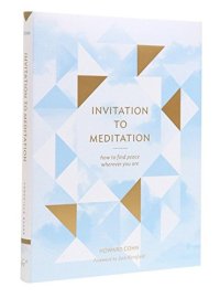 cover of the book Invitation to meditation : how to find peace wherever you are