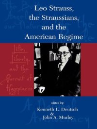 cover of the book Leo Strauss, The Straussians, and the Study of the American Regime