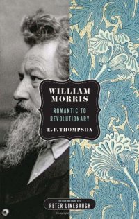 cover of the book William Morris : romantic to revolutionary