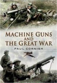 cover of the book Machine guns and the Great War