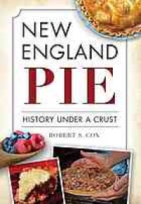 cover of the book New England pie : history under a crust