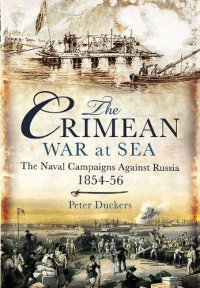 cover of the book The Crimean War at sea : the naval campaigns against Russia 1854-56