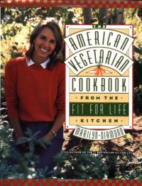 cover of the book The american vegetarian cookbook from the fit for life kitchen