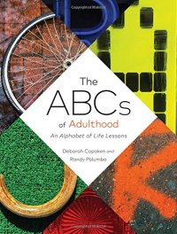 cover of the book The ABCs of adulthood : an alphabet of life lessons