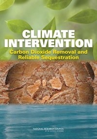 cover of the book Climate intervention : carbon dioxide removal and reliable sequestration