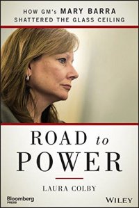 cover of the book Road to power : how GM's Mary Barra shattered the glass ceiling