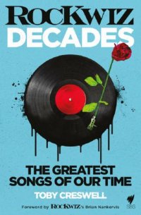 cover of the book RocKwiz Decades : the Greatest Songs of Our Time