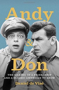 cover of the book Andy and Don : the making of a friendship and a classic American TV show