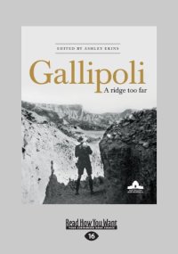 cover of the book Gallipoli : a ridge too far