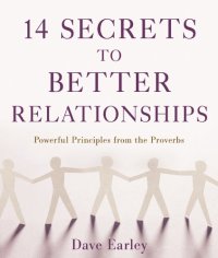 cover of the book 14 secrets to better relationships : powerful principles from the bible