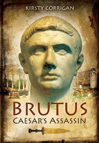 cover of the book Brutus : Caesar's assassin