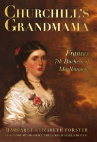 cover of the book Churchill's grandmama : Frances, 7th Duchess of Marlborough