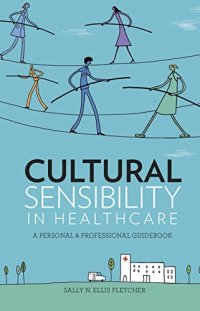 cover of the book Cultural sensibility in healthcare : a personal & professional guidebook