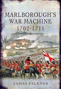 cover of the book Marlboroughs war machine : 1702-1711