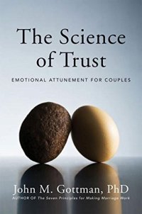 cover of the book The science of trust : emotional attunement for couples