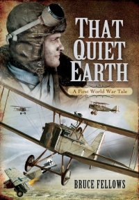 cover of the book That Quiet Earth: A First World War Tale