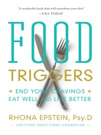 cover of the book Food Triggers: End Your Cravings, Eat Well and Live Better