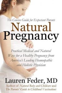 cover of the book Natural pregnancy : practical medical advice and holistic wisdom for a healthy pregnancy and childbirth